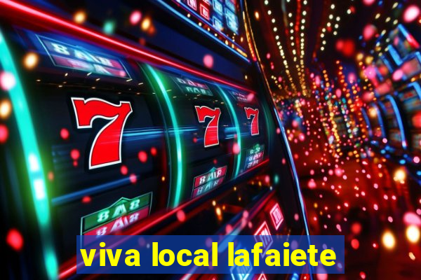 viva local lafaiete